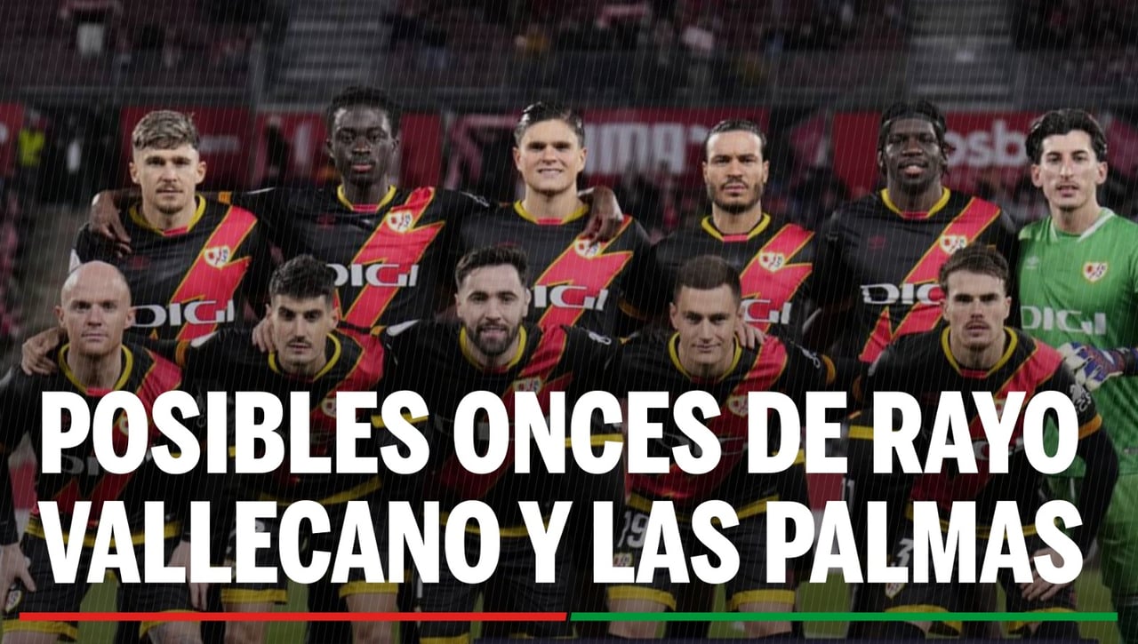 Alineaciones Rayo - Las Palmas: Alineaciones posibles de Rayo y Las Palmas en el partido de hoy de LaLiga EA Sports