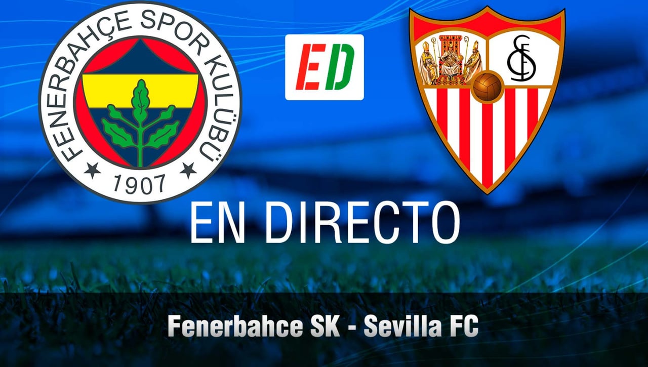 Fenerbahçe - Sevilla en directo - resultado del partido de vuelta de octavos de final de la Europa League 