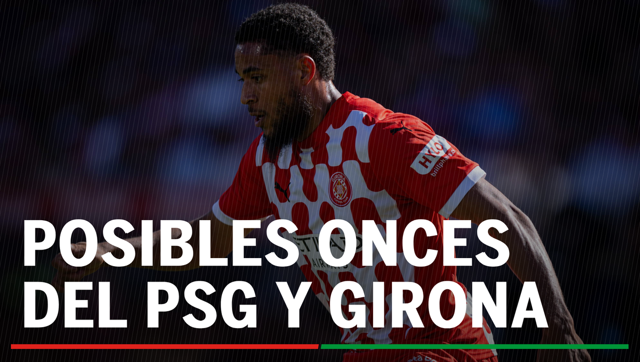 Alineaciones PSG - Girona: Alineación posible de PSG y Girona en el partido de hoy de la UEFA Champions League