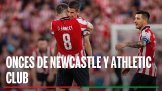 Newcastle - Athletic Club: Alineaciones posibles, horario, canal y dónde ver en TV y online el partido de la jornada 4 de la Champions League