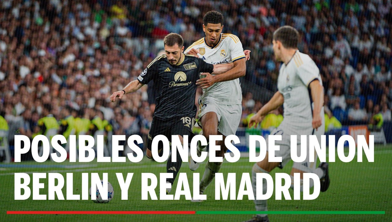 Alineaciones Unión Berlín - Real Madrid hoy: Alineación posible de Madrid y Unión Berlín en el partido de Champions League