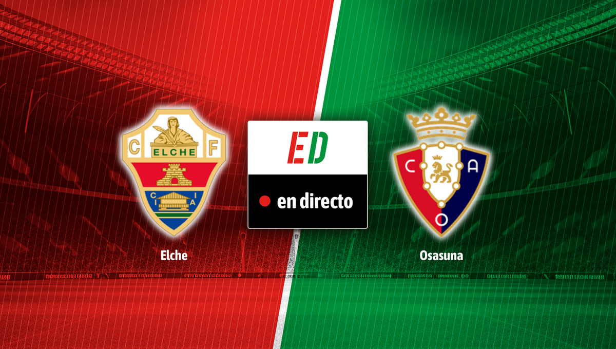 Elche - Osasuna, en directo el partido de LaLiga en vivo online