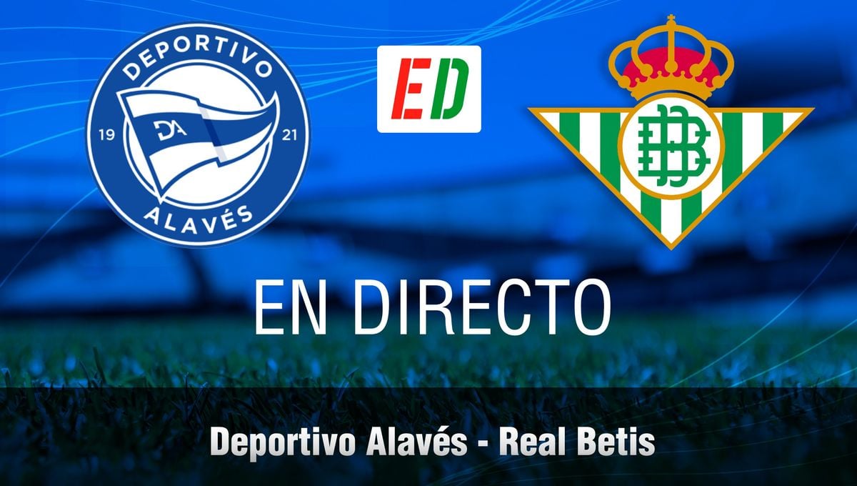 Alavés - Betis: resumen, goles y resultado