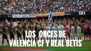 Alineaciones Valencia - Betis: alineaciones probables de Valencia CF y Real Betis en la jornada 12 de LaLiga EA Sports 