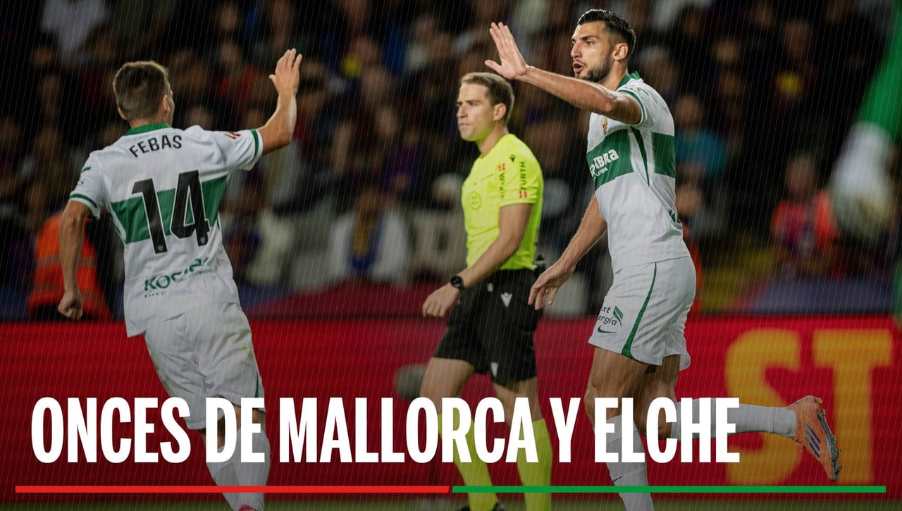 Alineaciones Mallorca - Elche: Alineación probable de Mallorca y Elche en la jornada 16 de LaLiga