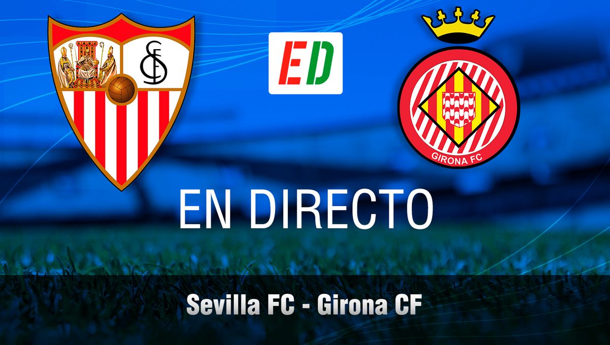 Sevilla - Girona, resultado, resumen y goles del partido de la jornada 32 de LaLiga en vivo y online