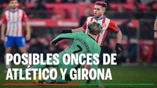 Alineaciones Atlético de Madrid - Girona: Alineación posible de Atlético de Madrid y Girona en el partido de hoy de LaLiga EA Sports