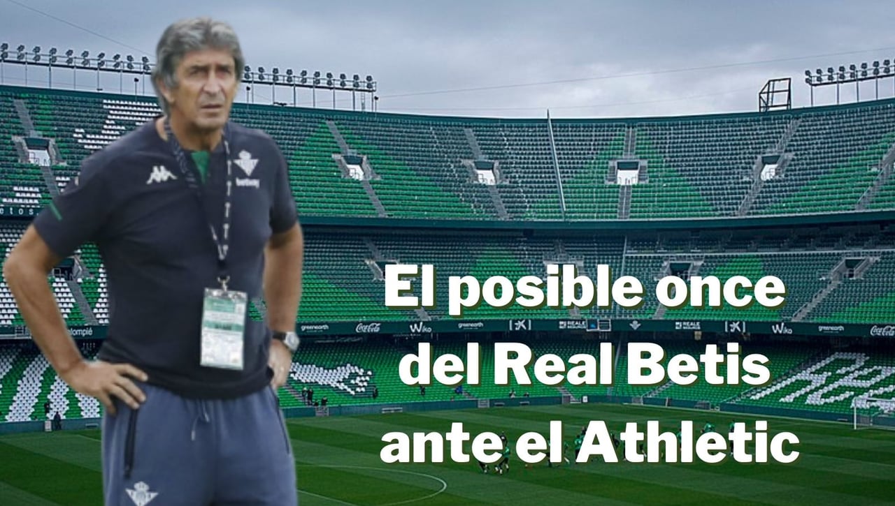 El posible once inicial del Real Betis ante el Athletic Club