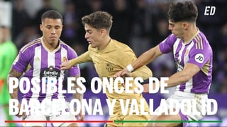 Alineaciones FC Barcelona – Real Valladolid: Alineación posible de Barça y Valladolid en el partido de hoy de la LaLiga EA Sports