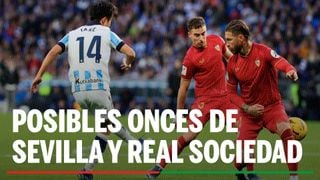 Alineaciones Sevilla - Real Sociedad: Alineación posible de Sevilla y Real Sociedad en el partido de LaLiga