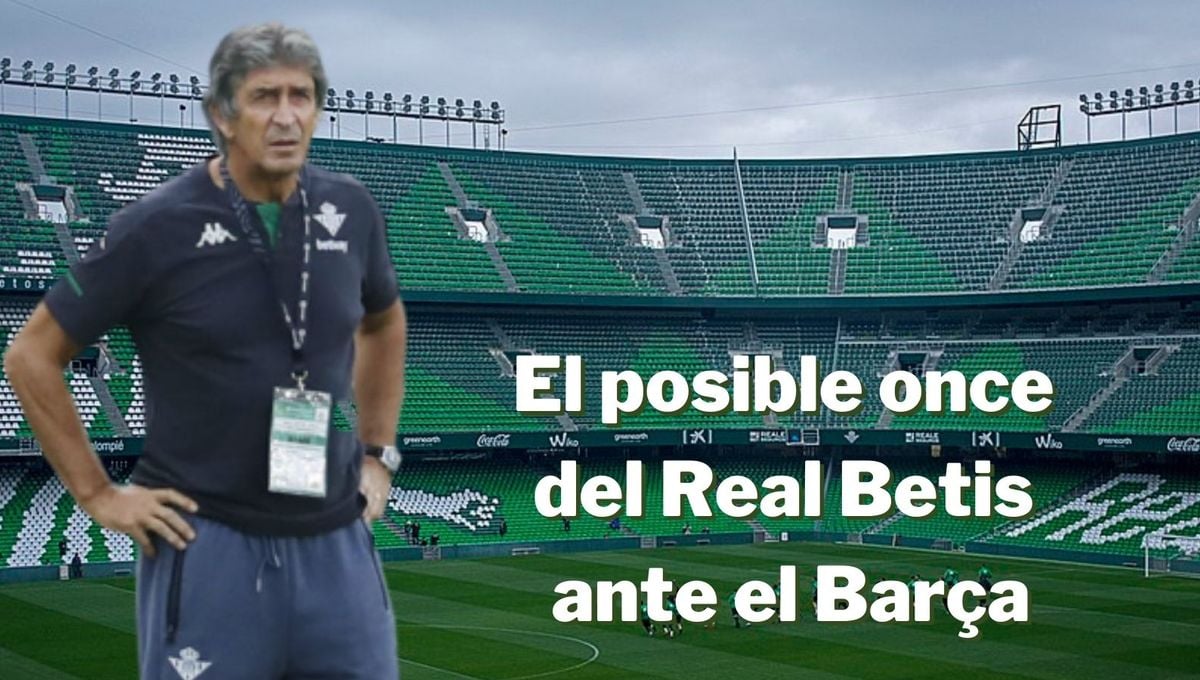 El posible once inicial del Betis ante el Barça