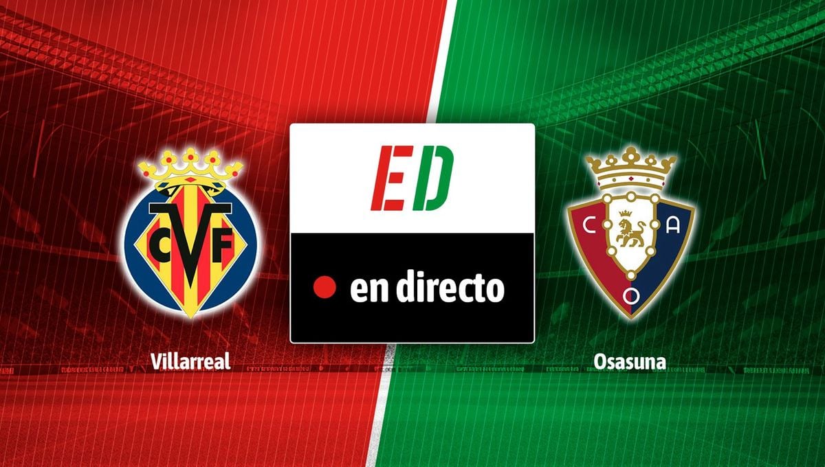 Villarreal - Osasuna: resultado, resumen y goles en LaLiga EA Sports