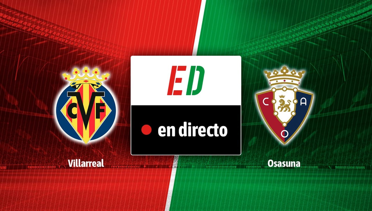 Villarreal - Osasuna: resultado, resumen y goles en LaLiga EA Sports