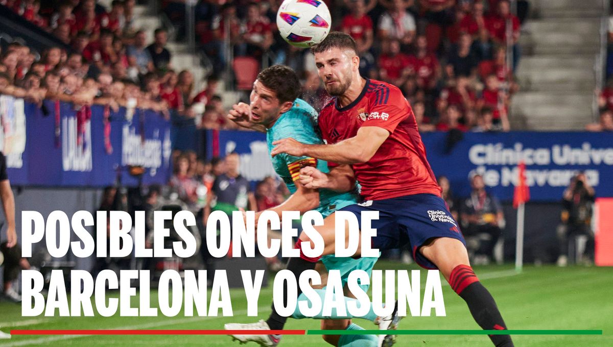 Alineaciones Barcelona - Osasuna: Alineación posible de Barcelona y Osasuna en el partido de hoy de la Supercopa