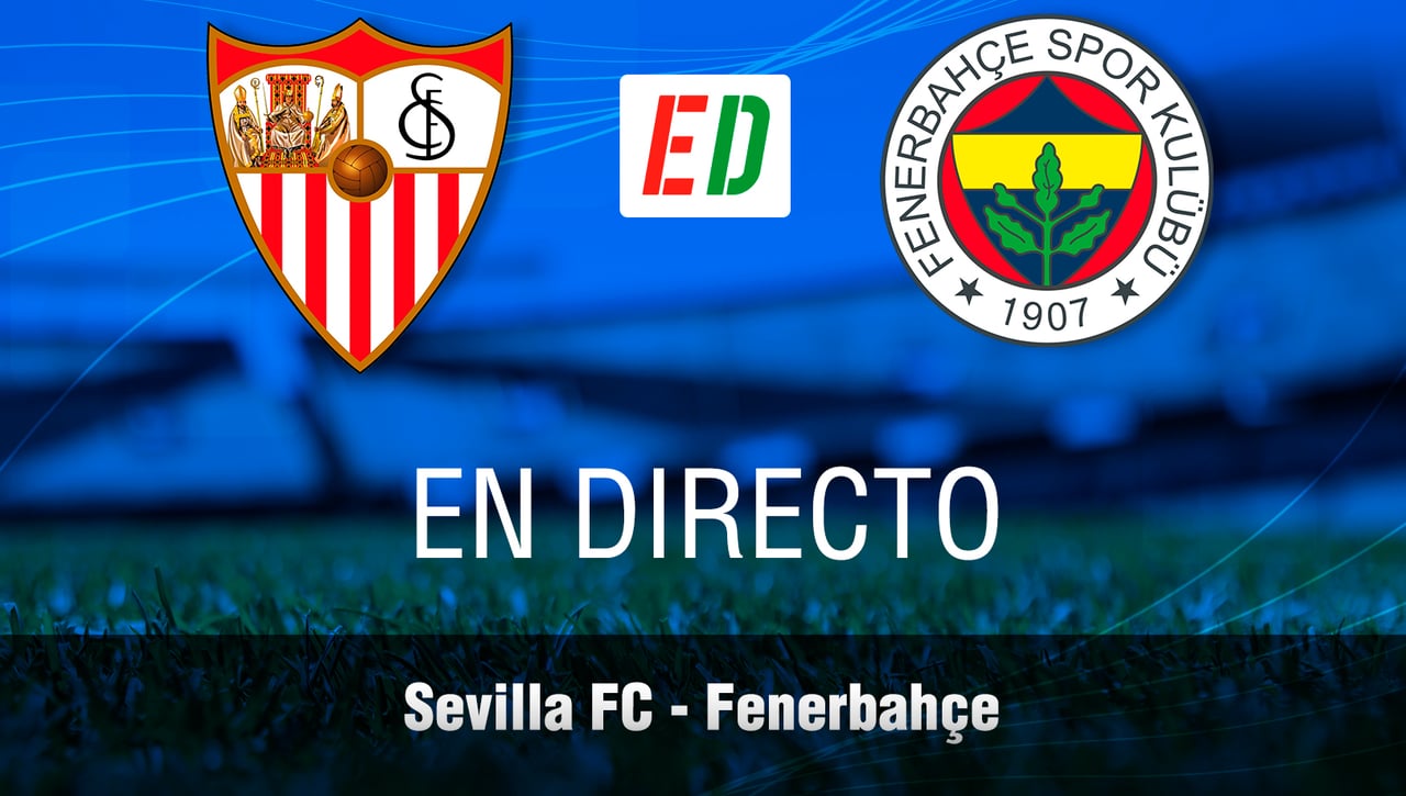 Sevilla - Fenerbahçe: resultado, goles y resumen del partido de Octavos de Europa League