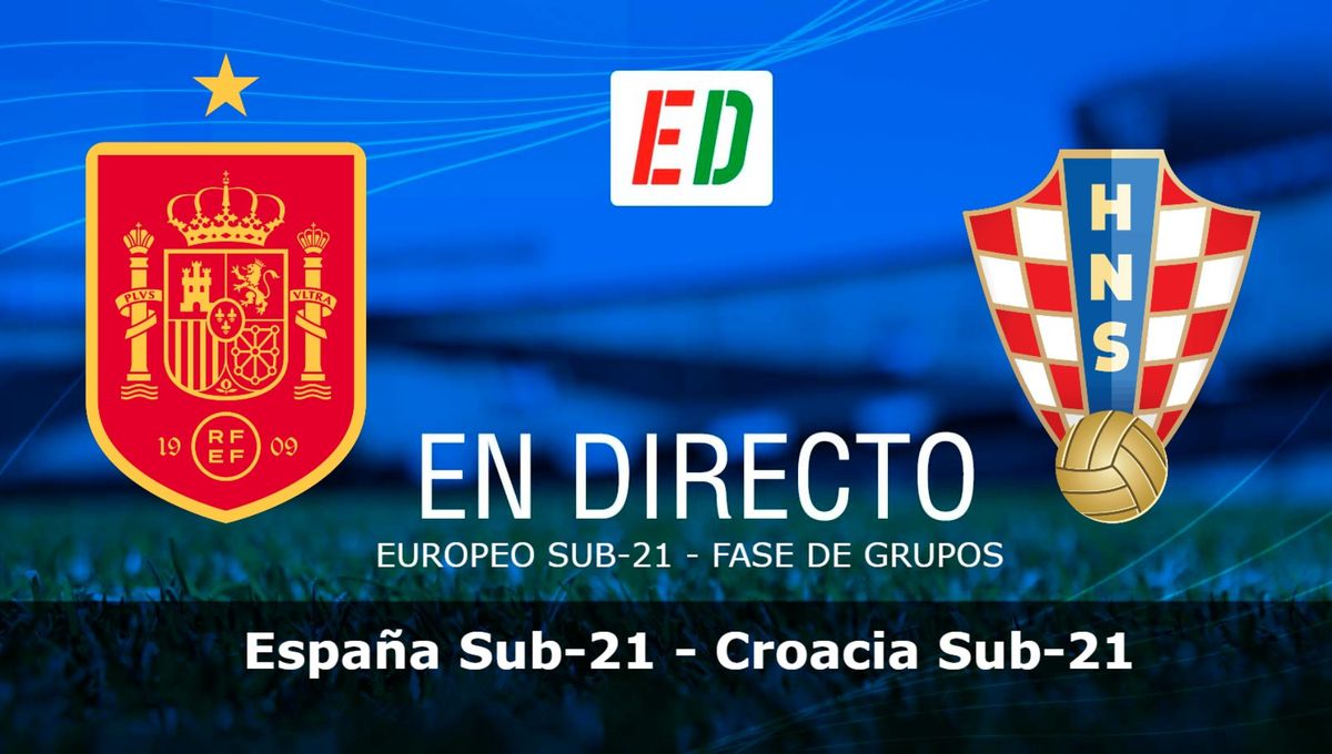 España Sub 21 - Croacia Sub 21: resultado, resumen y goles del partido de La Rojita en la Eurocopa Sub 21