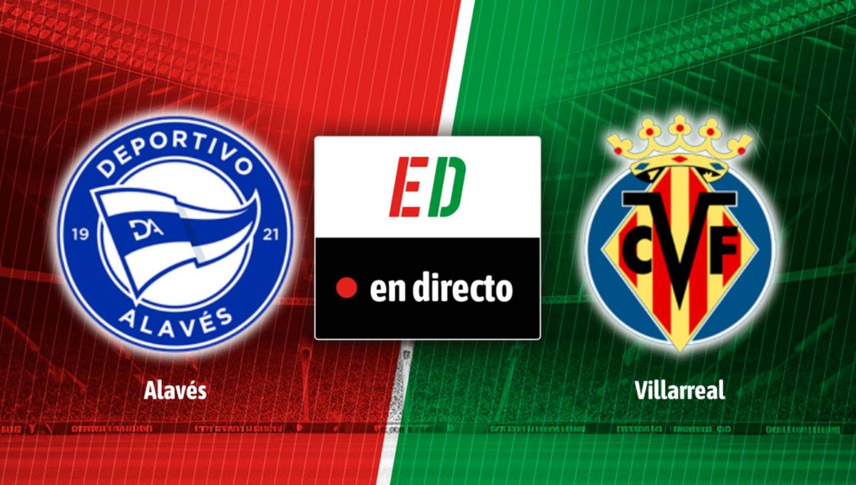 Alavés - Villarreal en directo: resultado, resumen y goles del partido de LaLiga EA Sports