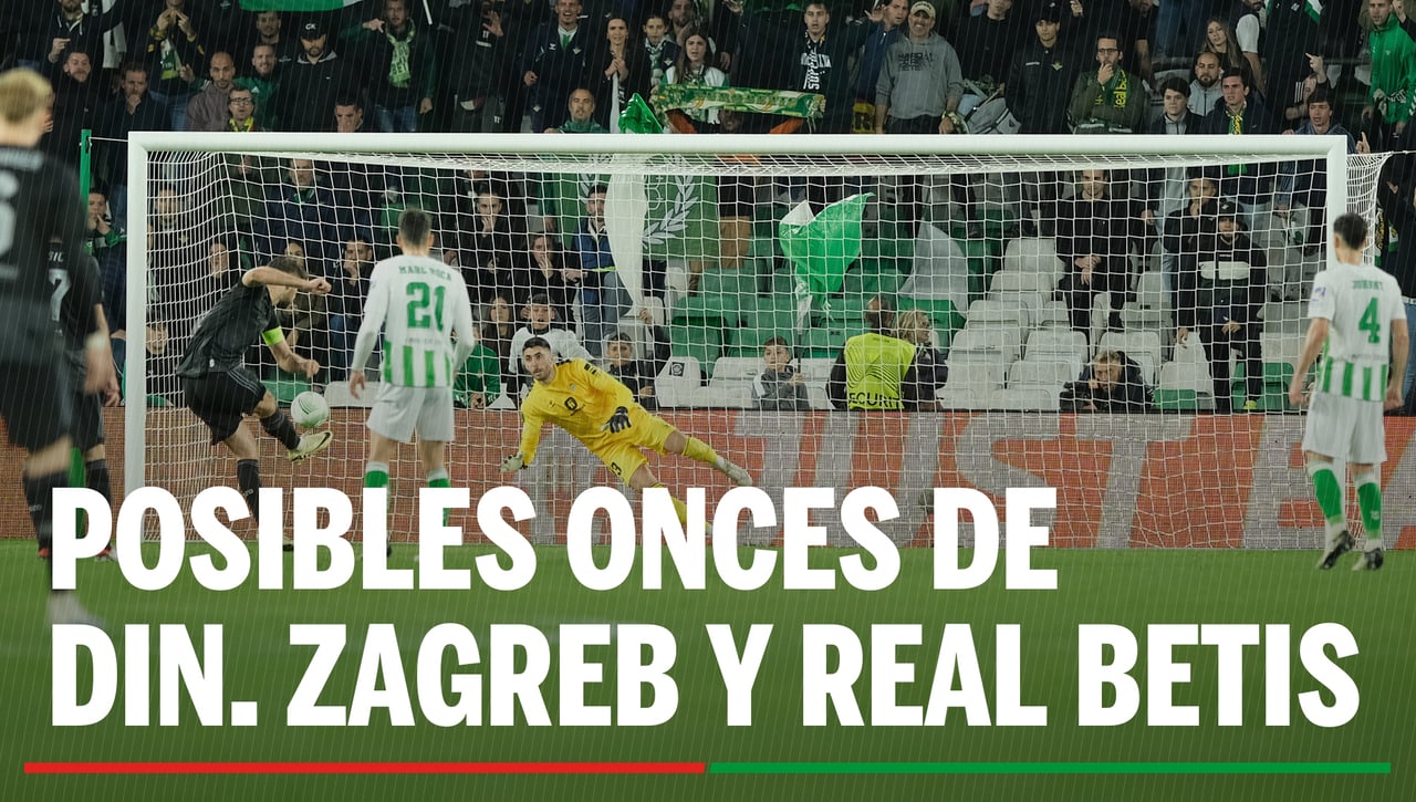 Alineaciones Dinamo Zagreb - Betis: Alineación posible de Dinamo de Zagreb y Real Betis en la vuelta de la ronda intermedia de la Conference League