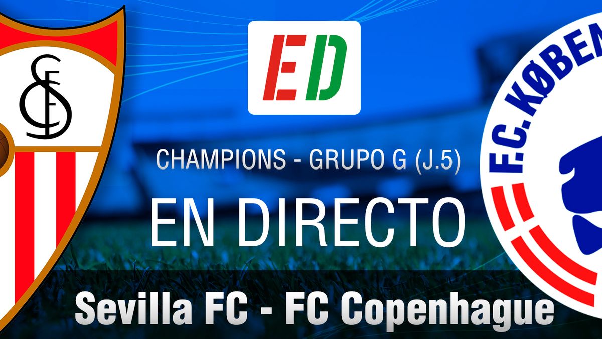 Faceta Monica Interpretación Sevilla - Copenhague: resultado, resumen y goles - Estadio Deportivo