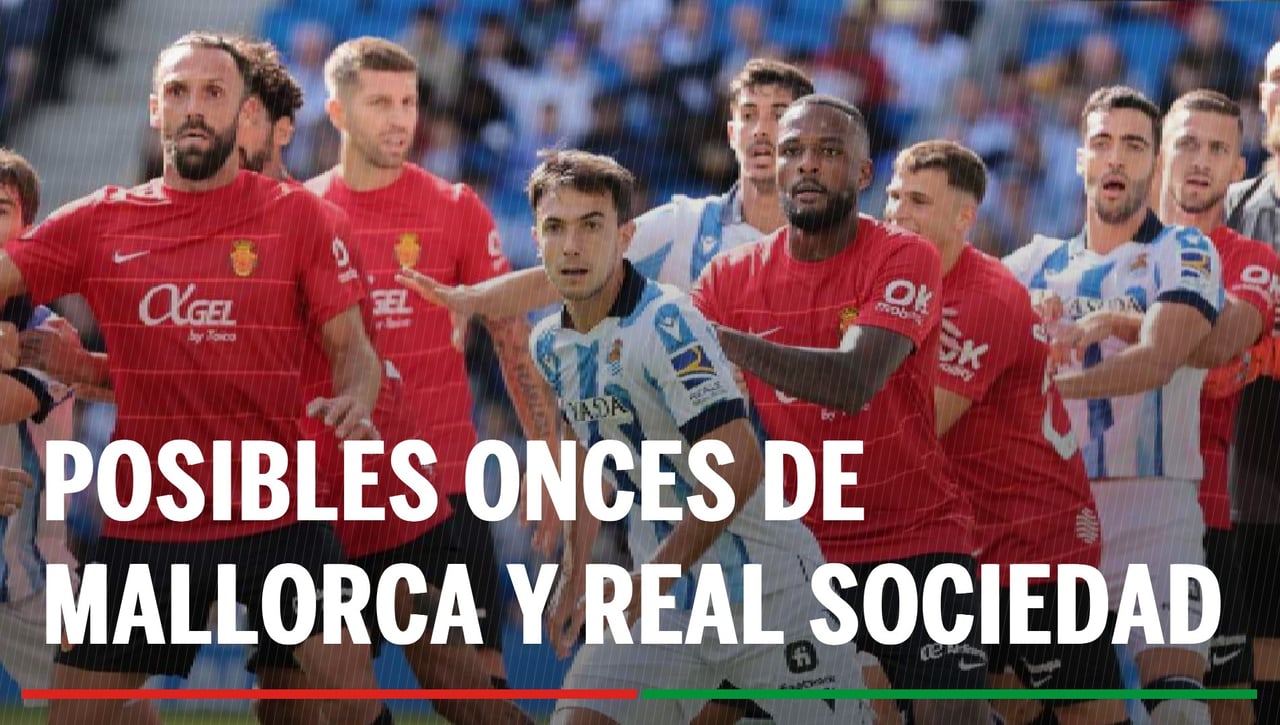 Alineaciones Mallorca - Real Sociedad: Alineación de Mallorca y Real Sociedad en semifinales de Copa del Rey