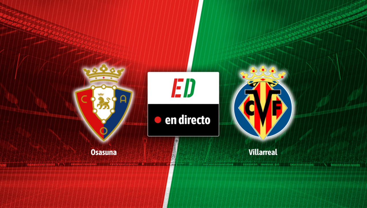 Osasuna - Villarreal: resultado, resumen y goles
