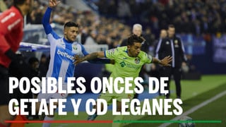 Alineaciones Getafe CF - CD Leganés: Alineación posible de Getafe y Leganés en el partido de hoy de LaLiga EA Sports