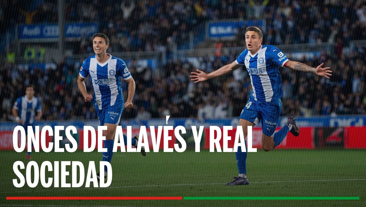 Alineaciones Alavés - Real Sociedad: Alineación probable de Alavés y Real Sociedad en la jornada 15 de LaLiga