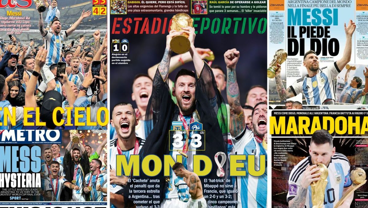 El sueño del 'D10S' Messi, Montiel, Di María... las portadas sólo tienen hoy un color: albiceleste