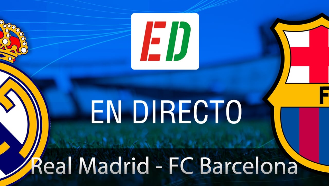 Real Madrid - Barcelona: resumen, goles y resultado