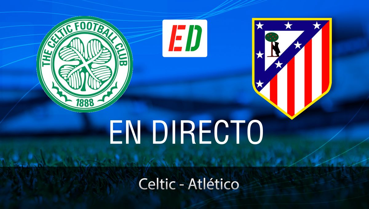 Celtic - Atlético: resultado, resumen y goles