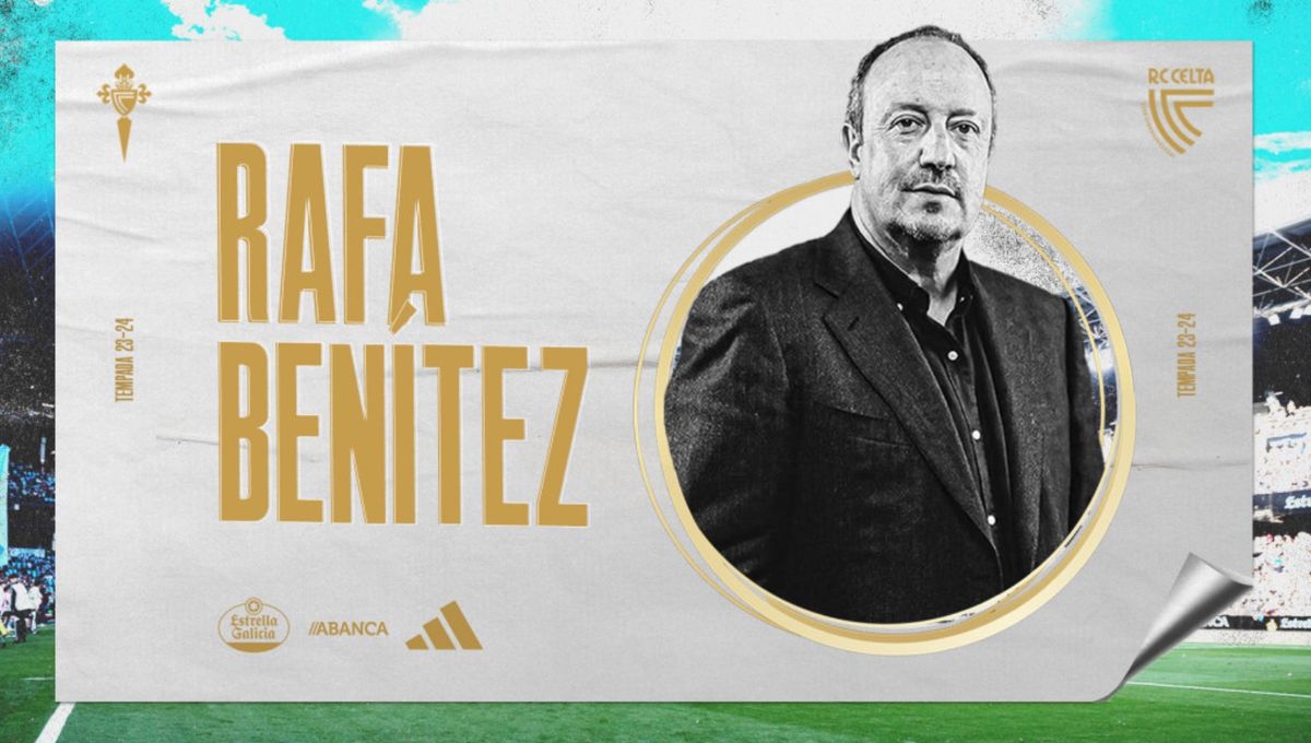 El Celta de Vigo hace oficial la llegada de Rafa Benítez