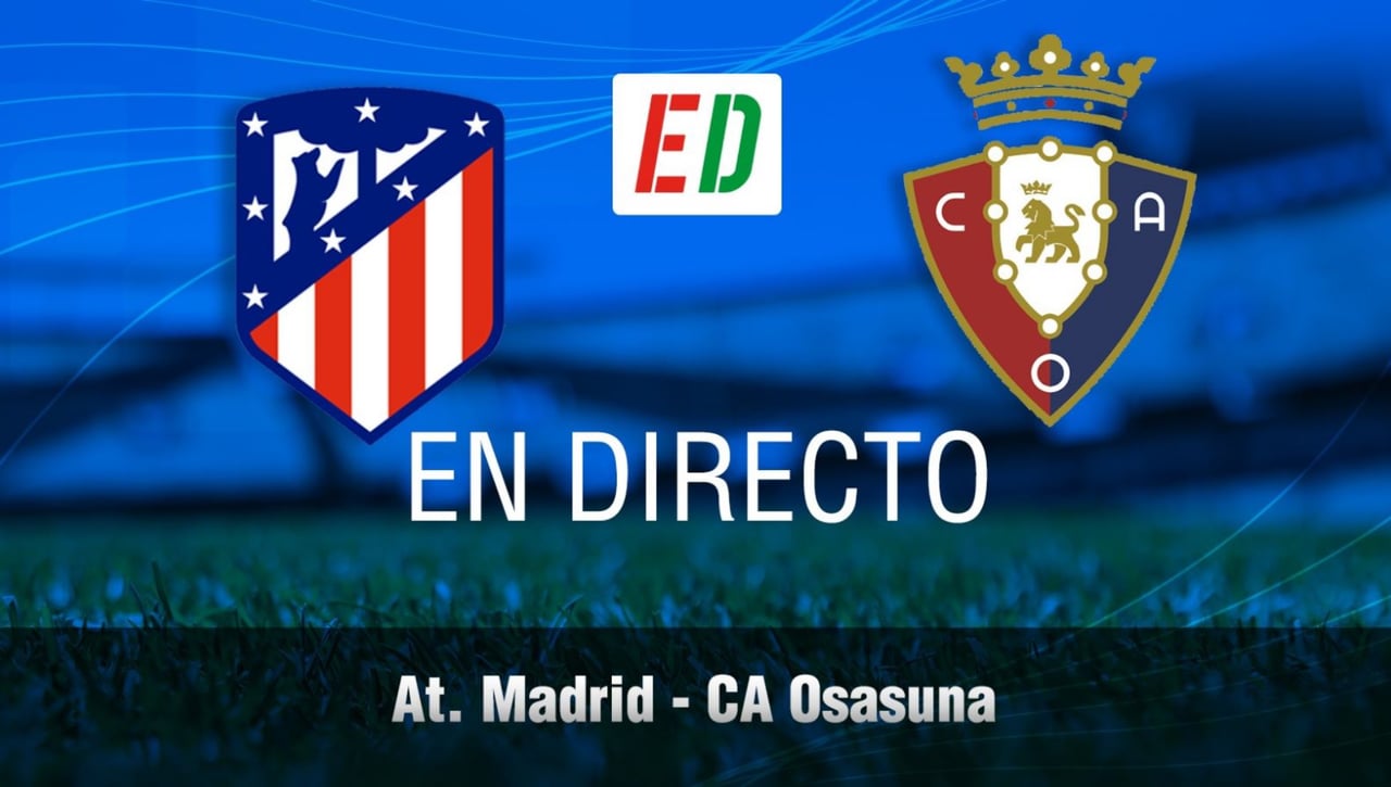 Atlético de Madrid - Osasuna: resultado, resumen y goles