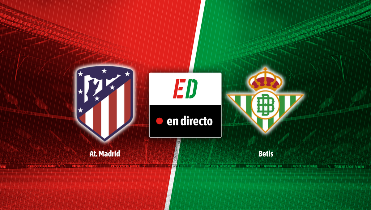 Atlético de Madrid - Betis: resultado, resumen y goles