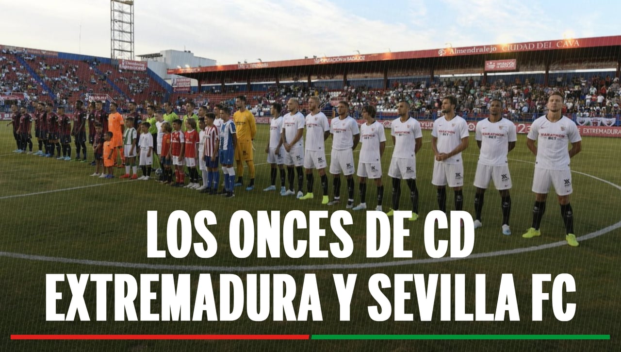 Alineaciones Extremadura - Sevilla: alineación confirmada de CD Extremadura y Sevilla FC en la segunda ronda de la Copa del Rey 