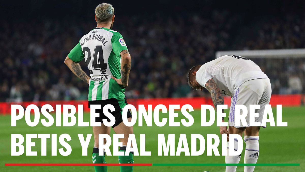Alineaciones Real Betis - Real Madrid: Alineación posible de Real Betis y Real Madrid en el partido de la jornada 16ª de LaLiga EA Sports