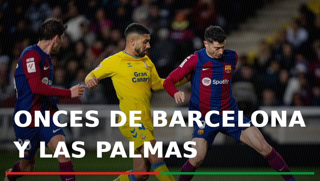 Alineaciones Barcelona - Las Palmas: Alineación del Barcelona y Las Palmas en el partido de hoy de LaLiga EA Sports
