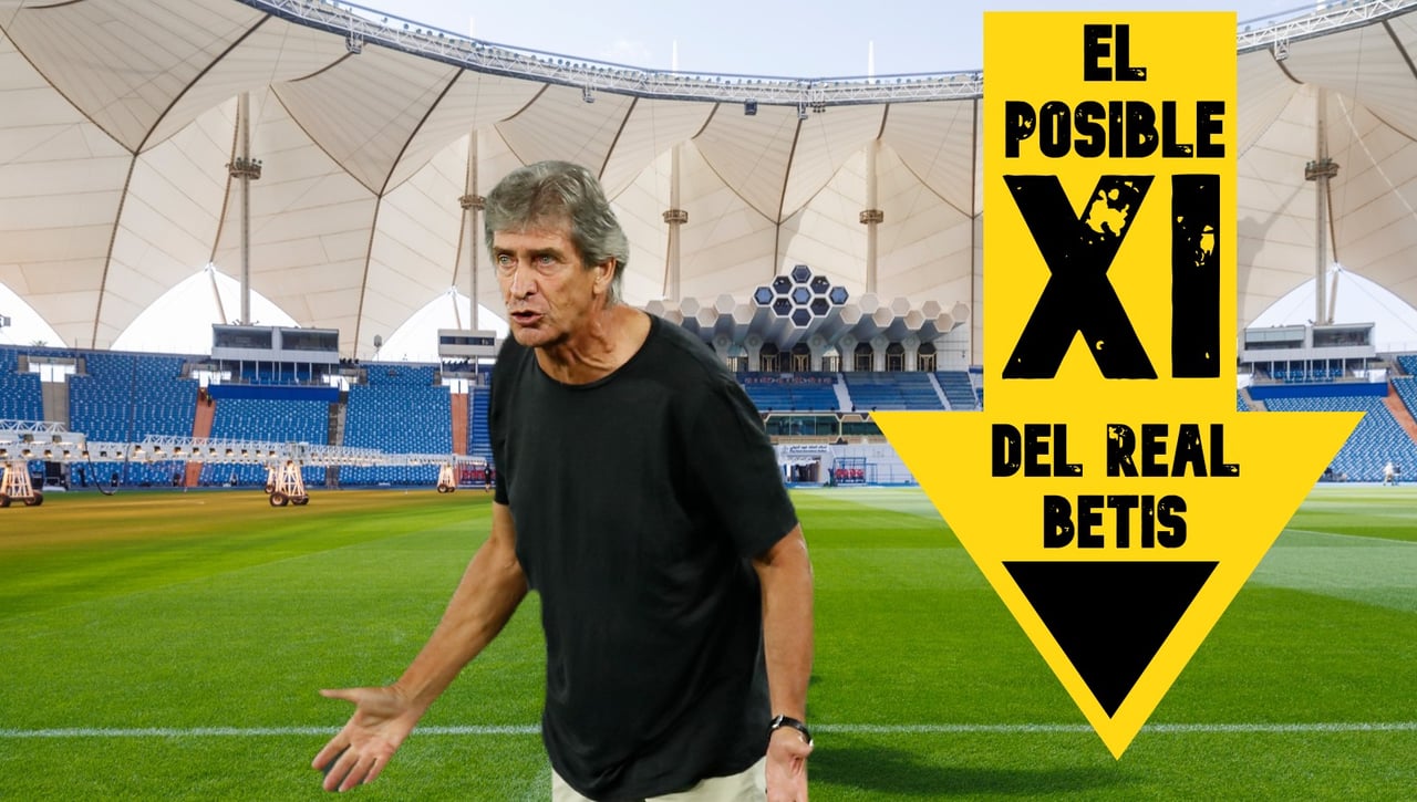 El posible once del Betis ante el Barça en la Supercopa de España