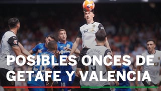 Alineaciones Getafe - Valencia: Alineación probable de Getafe y Valencia en la jornada 20 de LaLiga