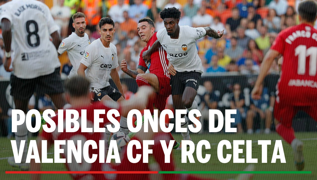 Alineaciones Valencia - Celta: Alineación posible de Valencia y Celta en el partido de hoy de LaLiga EA Sports