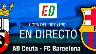 Ceuta - Barcelona: resumen, resultado y goles