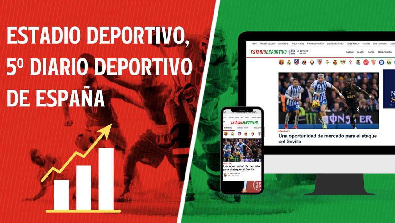 ESTADIO Deportivo consolida su quinta posición entre los grandes diarios deportivos de España