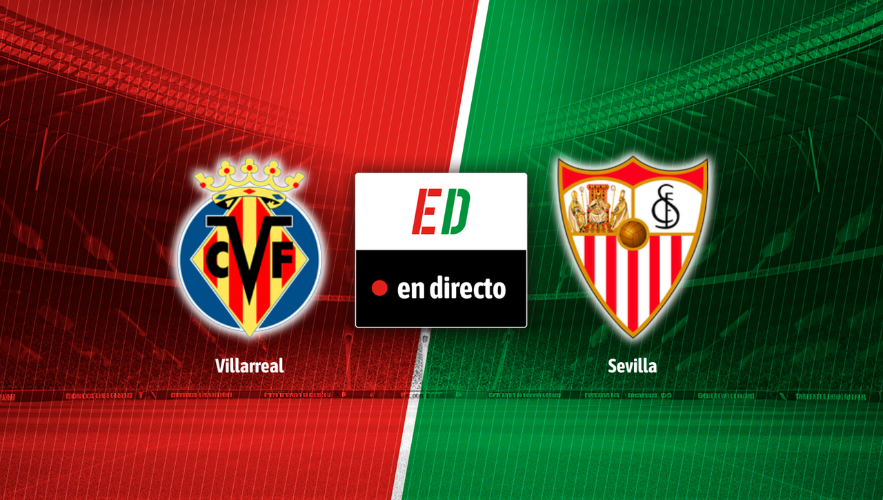 Villarreal - Sevilla: resumen, goles y resultado