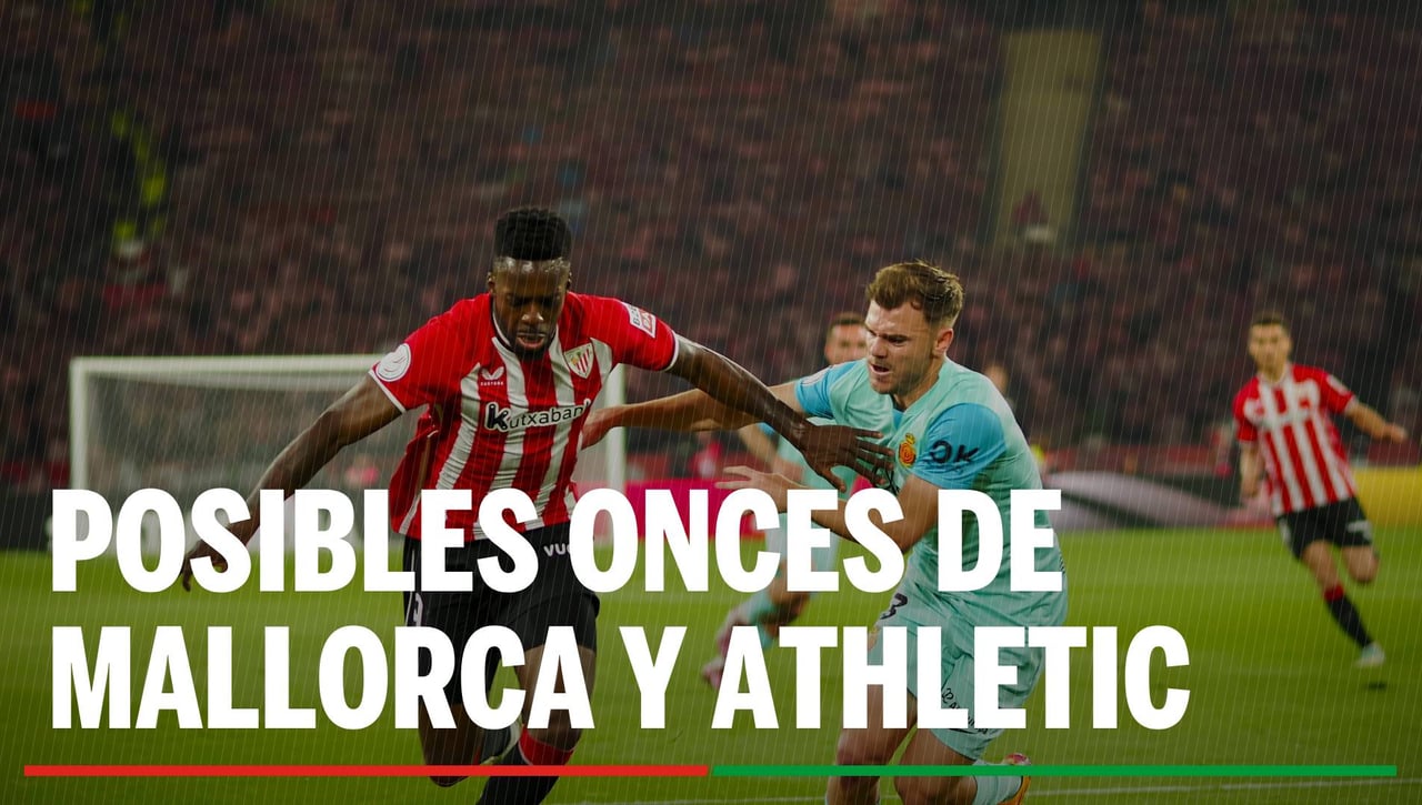 Alineaciones Mallorca – Athletic: Alineación del Mallorca y Athletic en el partido de hoy de LaLiga EA Sports