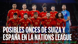 Alineación Suiza - España: Alineación posible de Suiza y la selección española en el partido de hoy de la UEFA Nation's League