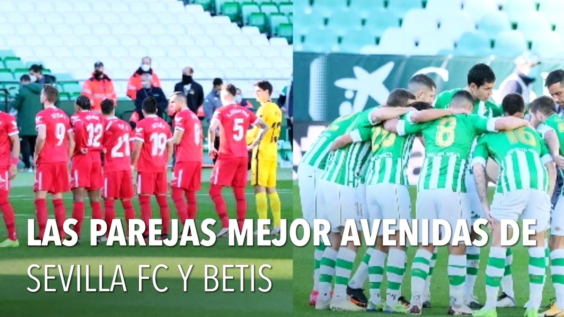 Las parejas mejor avenidas de Sevilla FC y Betis